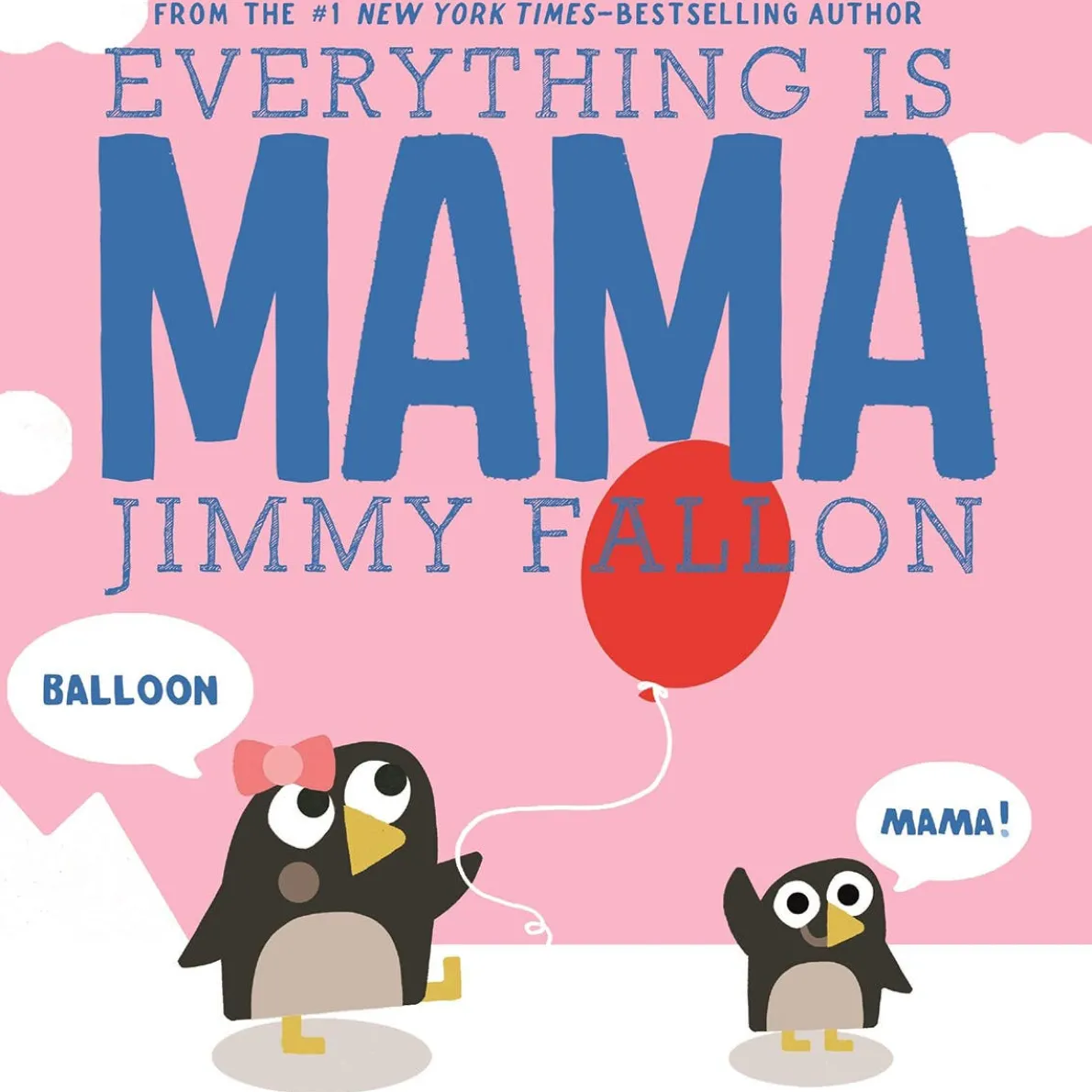 Everything is Mama by Jimmy Fallon (Board Book)