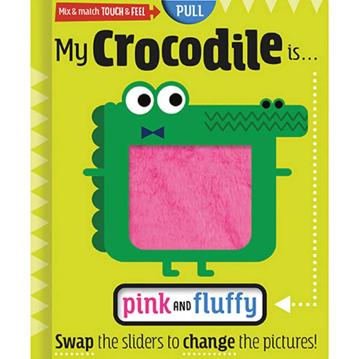 My Crocodile is.. Board Book