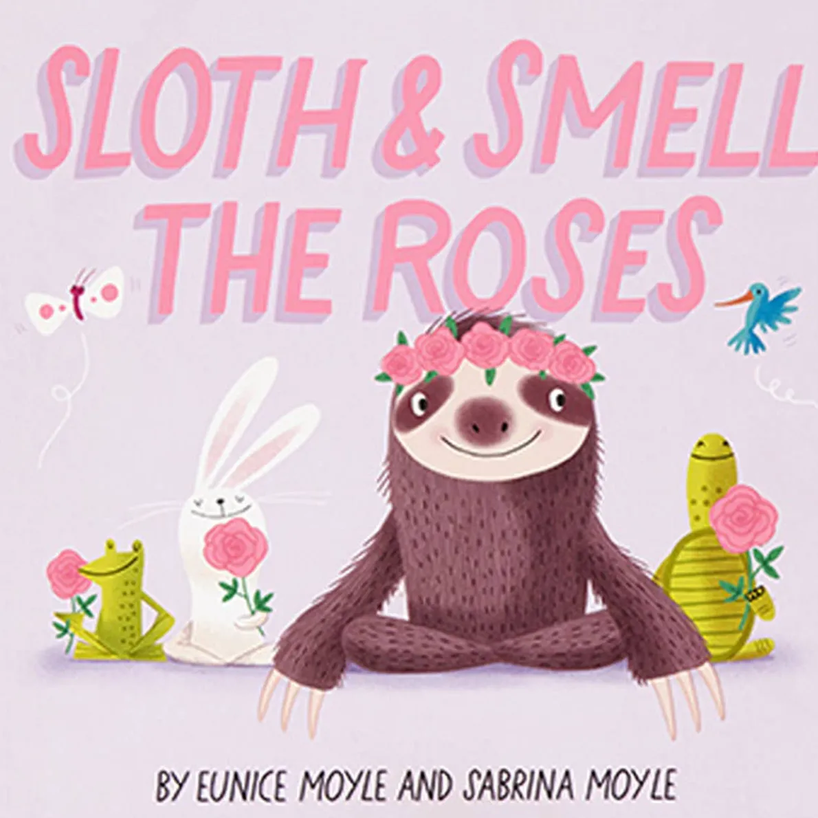 Sloth & Smell the Roses